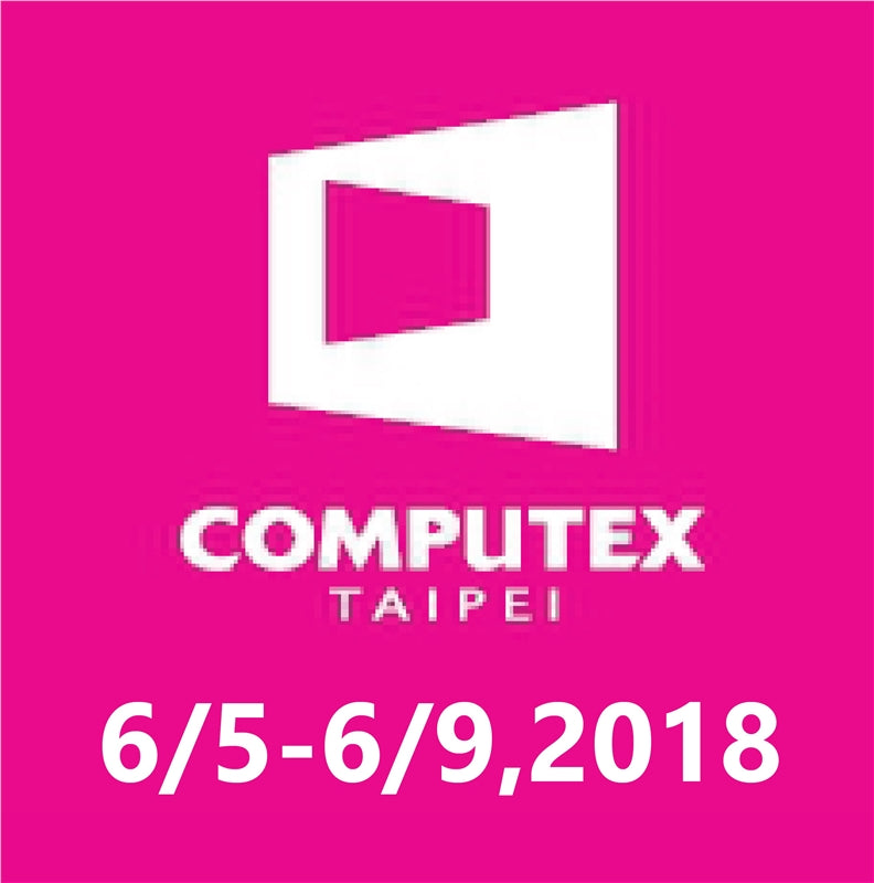 【3D列印展覽】computex 電腦展與您相會 6/5-6/9